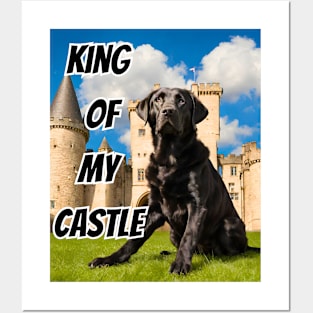 King of My Castle Black Labrador Retriever Posters and Art